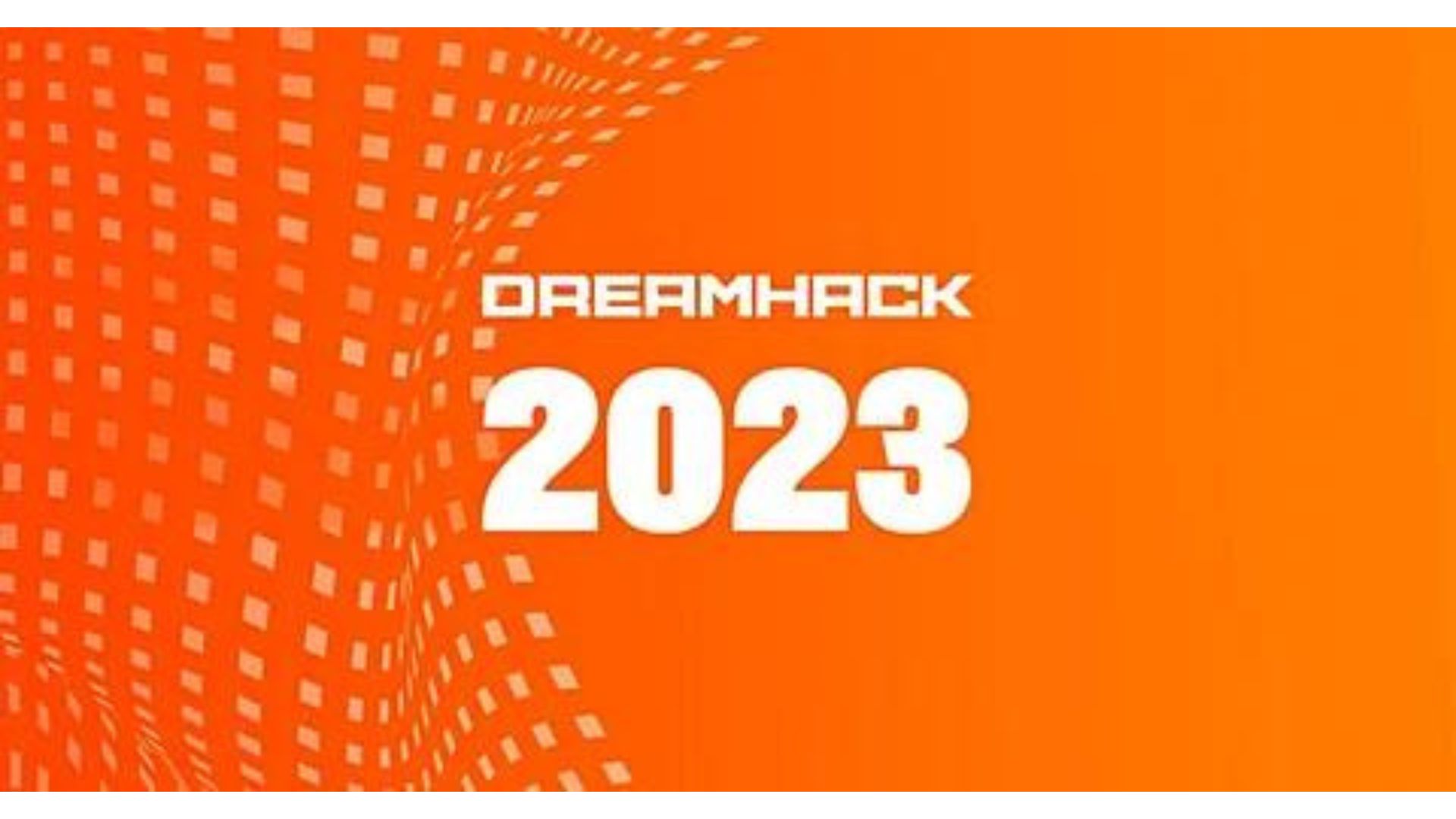 DreamHack Returns To Hyderabad in 2023: Schedule And Dates Announced
