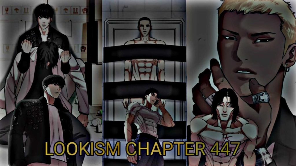 Lookism Manga Chapter 447 Release Date, Spoilers & Where To Watch ...